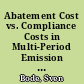 Abatement Cost vs. Compliance Costs in Multi-Period Emission Trading - The Firms' Perspective