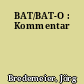 BAT/BAT-O : Kommentar