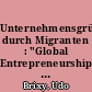Unternehmensgründungen durch Migranten : "Global Entrepreneurship Monitor" 2012