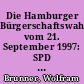 Die Hamburger Bürgerschaftswahl vom 21. September 1997: SPD verliert, Voscherau tritt ab, Rot-Grün koaliert