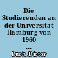 Die Studierenden an der Universität Hamburg von 1960 bis 1970