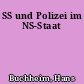 SS und Polizei im NS-Staat