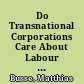Do Transnational Corporations Care About Labour Standards ?