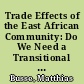 Trade Effects of the East African Community: Do We Need a Transitional Fund ?