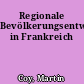 Regionale Bevölkerungsentwicklung in Frankreich