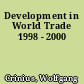 Development in World Trade 1998 - 2000