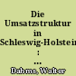 Die Umsatzstruktur in Schleswig-Holstein : Ergebnisse der Umsatzsteuerstatistik 1960