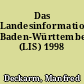 Das Landesinformationssystem Baden-Württemberg (LIS) 1998