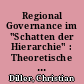 Regional Governance im "Schatten der Hierarchie" : Theoretische Überlegungen und ein Beispiel aus Schleswig-Holstein