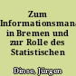 Zum Informationsmanagement in Bremen und zur Rolle des Statistischen Landesamtes