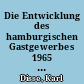 Die Entwicklung des hamburgischen Gastgewerbes 1965 bis 1968