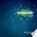 Resonate : present visual stories that transform audiences