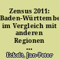 Zensus 2011: Baden-Württemberg im Vergleich mit anderen Regionen in Europa
