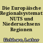 Die Europäische Regionalsystematik NUTS und Niedersachsens Regionen