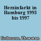 Herzinfarkt in Hamburg 1993 bis 1997