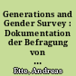 Generations and Gender Survey : Dokumentation der Befragung von türkischen Migranten in Deutschland