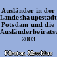 Ausländer in der Landeshauptstadt Potsdam und die Ausländerbeiratswahlen 2003