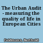 The Urban Audit - measuring the quality of life in European Cities
