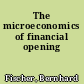 The microeconomics of financial opening