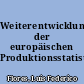 Weiterentwicklung der europäischen Produktionsstatistik