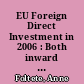EU Foreign Direct Investment in 2006 : Both inward and autward FDI flows increased