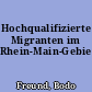 Hochqualifizierte Migranten im Rhein-Main-Gebiet