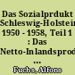 Das Sozialprdukt Schleswig-Holsteins 1950 - 1958, Teil 1 : Das Netto-Inlandsprodukt zu Faktorkosten