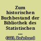 Zum historischen Buchbestand der Bibliothek des Statistischen Landesamtes Baden-Württemberg