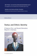 Status and Ethnic Identity : A Study on First- and Second-Generation Migrants in Germany