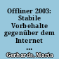 Offliner 2003: Stabile Vorbehalte gegenüber dem Internet : ARD/ZDF-Offline-Studie 2003