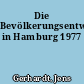 Die Bevölkerungsentwicklung in Hamburg 1977