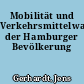 Mobilität und Verkehrsmittelwahl der Hamburger Bevölkerung