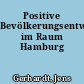 Positive Bevölkerungsentwicklung im Raum Hamburg