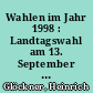 Wahlen im Jahr 1998 : Landtagswahl am 13. September 1998, Bundestagswahl am 27. September 1998