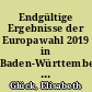 Endgültige Ergebnisse der Europawahl 2019 in Baden-Württemberg : CDU weiterhin in kleinen Gemeinden besonders stark, GRÜNE punkten in Kreisen mit hohem Akademikeranteil