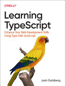 Learning TypeScript : enhance your web development skills using Type-Safe JavaScript