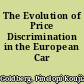 The Evolution of Price Discrimination in the European Car Market