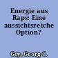 Energie aus Raps: Eine aussichtsreiche Option?