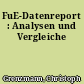 FuE-Datenreport : Analysen und Vergleiche
