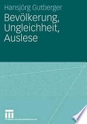 Bevölkerung, Ungleichheit, Auslese : Perspektiven sozialwissenschaftlicher Bevölkerungsforschung in Deutschland zwischen 1930 und 1960