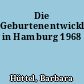 Die Geburtenentwicklung in Hamburg 1968