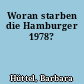 Woran starben die Hamburger 1978?