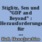Stiglitz, Sen und "GDP and Beyond" : Herausforderungen für die amtliche Statistik aus einer industriellen Perspektive