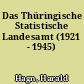 Das Thüringische Statistische Landesamt (1921 - 1945)