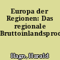 Europa der Regionen: Das regionale Bruttoinlandsprodukt