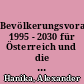 Bevölkerungsvorausschätzung 1995 - 2030 für Österreich und die Bundesländer sowie Modellrechnung bis 2050