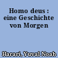 Homo deus : eine Geschichte von Morgen