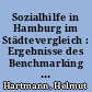 Sozialhilfe in Hamburg im Städtevergleich : Ergebnisse des Benchmarking zur Hilfe zum Lebensunterhalt der 13 größten Städte Deutschlands