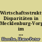 Wirtschaftsstrukturelle Disparitäten in Mecklenburg-Vorpommern im Vergleich zu Westdeutschland