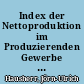 Index der Nettoproduktion im Produzierenden Gewerbe : Neuberechnung auf der Basis 1976=100